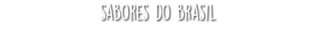 sabores do brasil