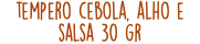 tempero cebola, alho e salsa 30 gr